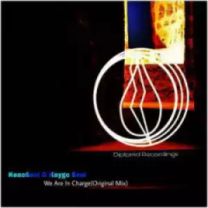 KeaoSoul X Kaygo Soul - We Are In Charge (Original Mix)